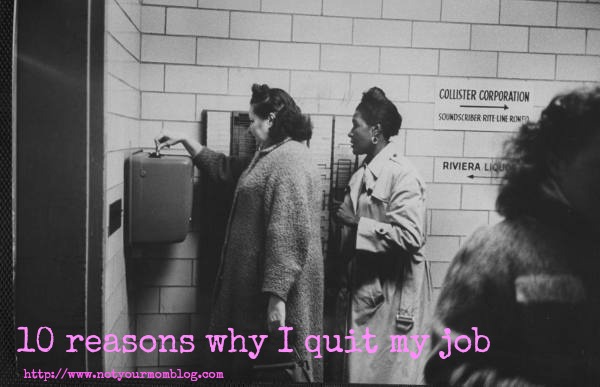 women punching a time clock 10 reasons why I quit my job