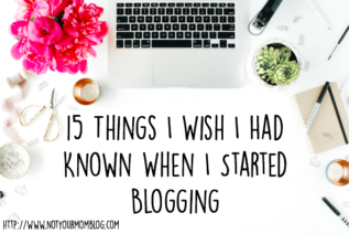 15 things I wish I had known when I started blogging